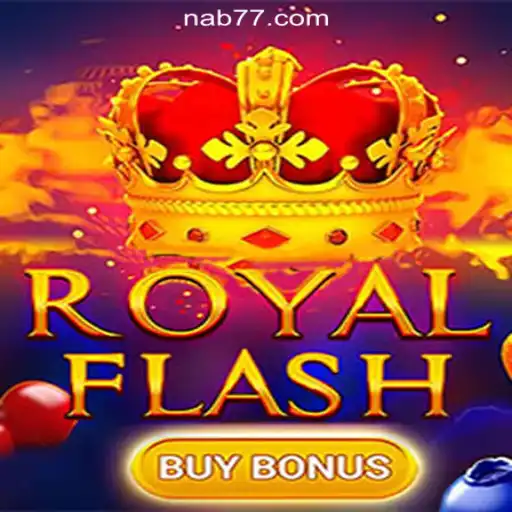 RoyalFlashBuyBonus: A Premier Slot Experience from Nab777.com
