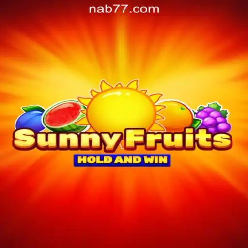 Discover the Thrilling World of SunnyFruits at Nab777.com Oficial Slots Brasil #1